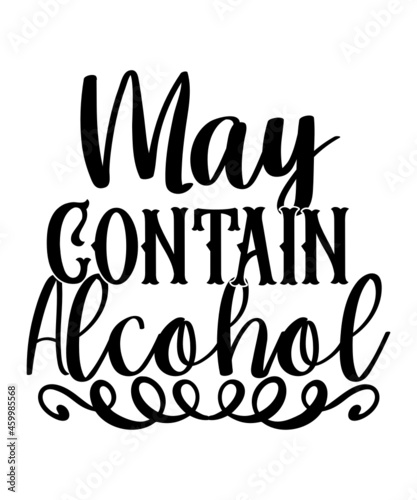 Alcohol SVG Bundle, wine svg, funny alcohol svg, svg designs, sassy svg quotes, beer svg, drunk svg, drinking svg, tequila svg, vodka svg,Alcohol Quotes Bundle Svg, Eps, Png, Dxf cut file Alcohol Svg,