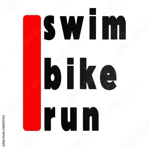  swim bike run 