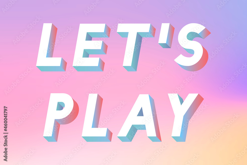 Isometric word Let's play typography on a pastel gradient background vector Isometric word Let's play typography on a pastel gradient background vector