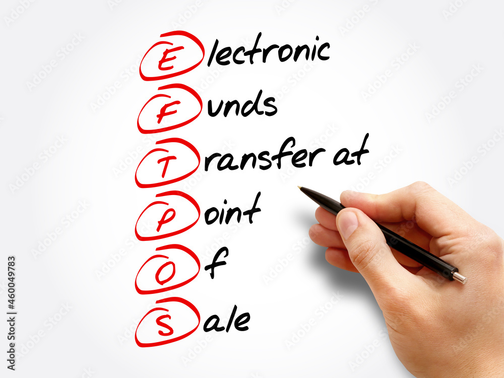 EFTPOS - Electronic Funds Transfer at Point of Sale acronym, business concept background EFTPOS - Electronic Funds Transfer at Point of Sale acronym, business concept background