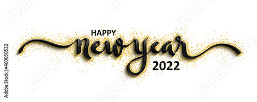 HAPPY NEW YEAR 2022 black vector brush calligraphy with gold glitter on white background