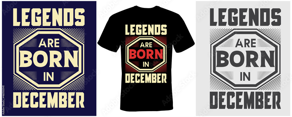 legends are born in December t-shirt design for  December