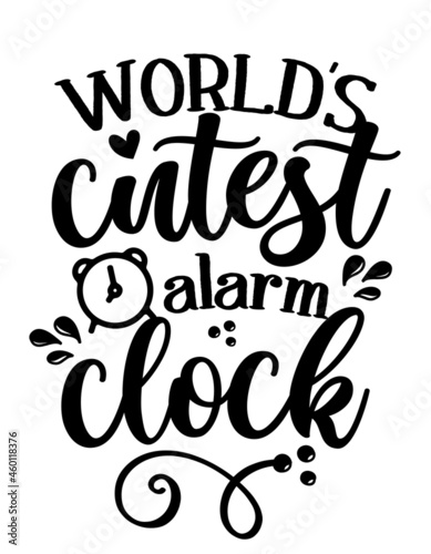 World's cutest alarm clock - cute baby room or clothes decoration. Posters for nursery room, greeting cards, kids and baby clothes. Isolated vector.