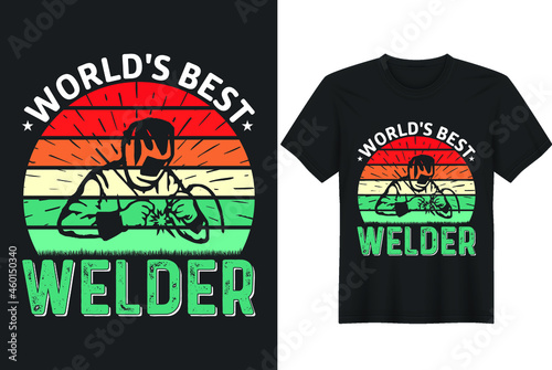 Funny Welder World's Best Welder T-Shirt Best Welding T Shirt Design.Perfect for t-shirt, posters, greeting cards, textiles, and gifts.