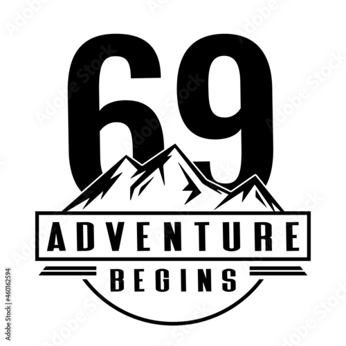 69 Adventure Begins, 69th Birthday sixty nine Birthday, birthday party logo sign photo