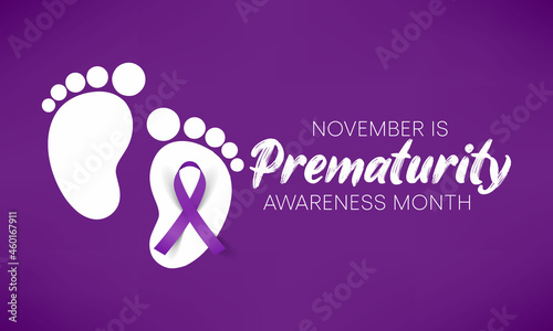 Prematurity awareness month is observed every year in November, Premature birth is when a baby is born too early, before 37 weeks of pregnancy have been completed. Vector illustration