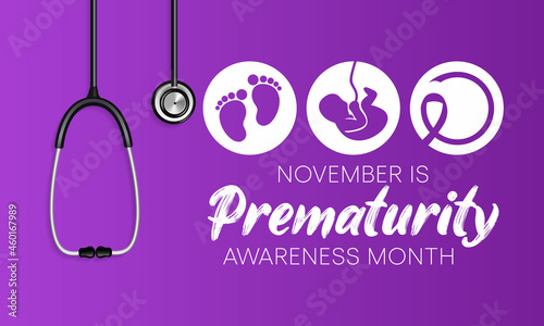 Prematurity awareness month is observed every year in November, Premature birth is when a baby is born too early, before 37 weeks of pregnancy have been completed. Vector illustration