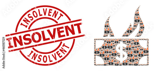 Red round stamp has Insolvent tag inside circle. Vector burn dollar bill composition is created with random recursive burn dollar bill icons. Textured Insolvent seal,