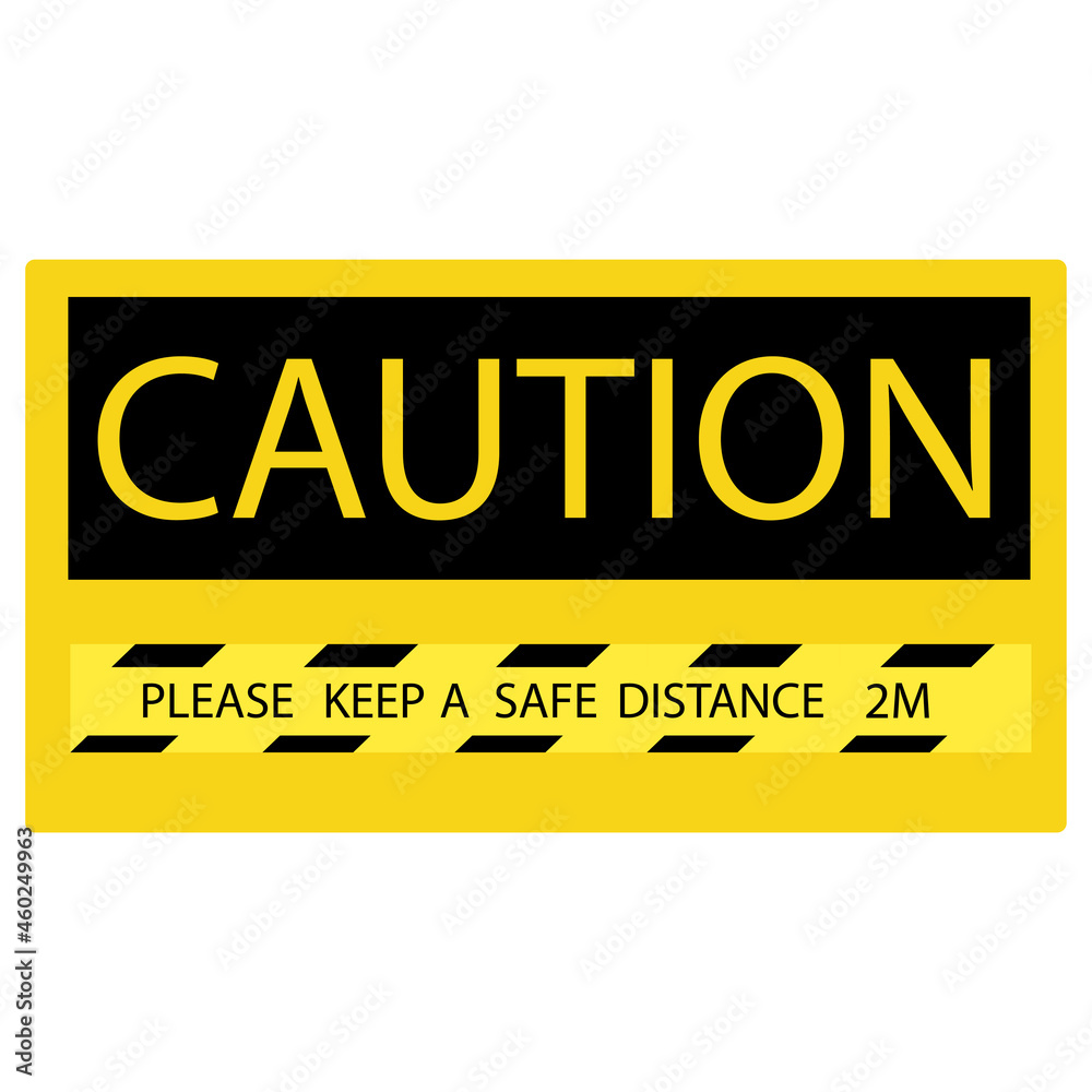 Fototapeta premium Keep safe distance infection spreading prevention information sign