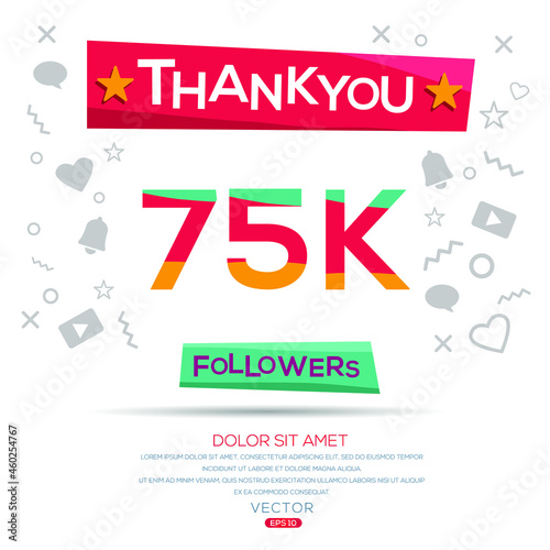 Creative Thank you (75k, 75000) followers celebration template design for social network and follower ,Vector illustration.