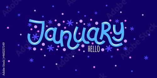 Hello january card with snowflakes. Hand drawn inspirational winter quotes with doodles. Winter postcard. Motivational print for invitation cards, brochures, posters, t-shirts, calendars. photo