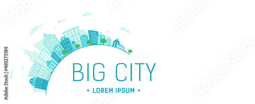 Banner eco city. Round Panorama of city buildings. ecological blue Urban landscape .