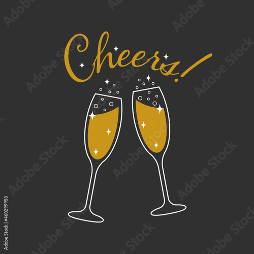 Greeting card with two glasses of champagne and gold text Cheers on black background. Happy New Year concept, typography design. Vector illustration.