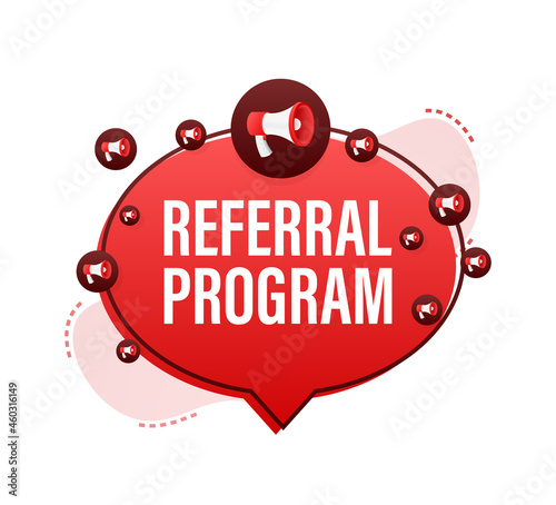 Megaphone label with referral program. Megaphone banner. Web design. Vector stock illustration.