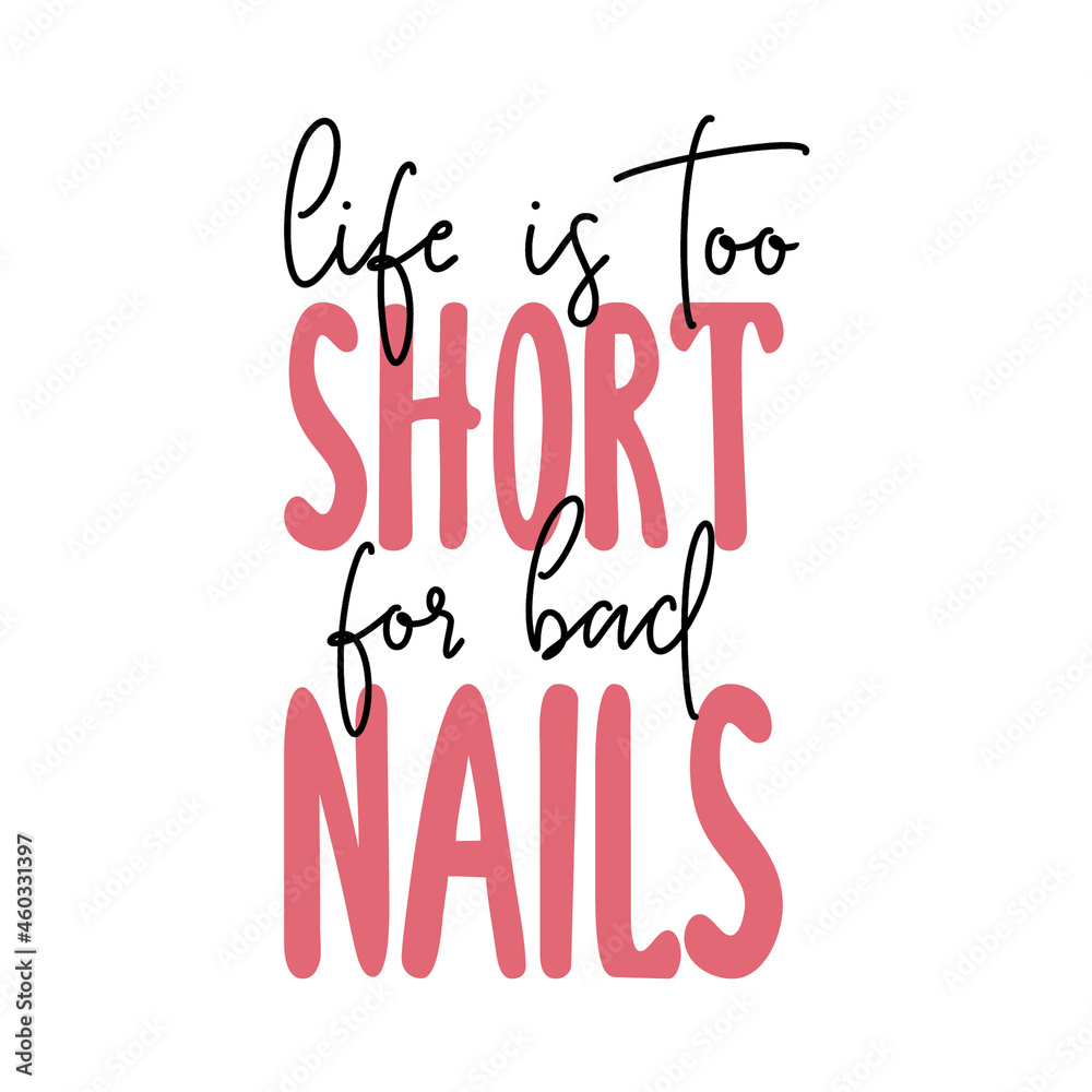 Inspiration quotes about nail and manicure. Vector Handwritten lettering. Pink colors with glitter. For nail bars, beauty salons, manicurist, printing production, social media. Isolated.