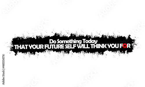 These wise words can inspire and change your life