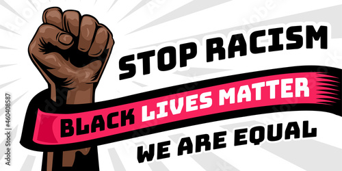 Stop racism campaign. Black lives matter