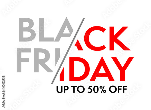 Black Friday sale up to 50 percent off sticker, banner or poster. Promotion template with special typography slashed title vector illustration isolated on white background