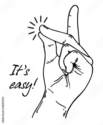 Easy gesture. Snapping finger magic gesture sketch drawing. Vector success quotes for banner or card. Winning expression or hand win signal, easy snap man fingers clicking, vector illustration