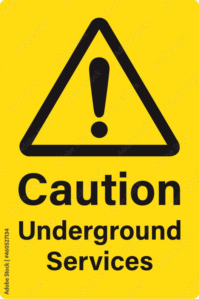 Caution Underground Services Caution Underground Services