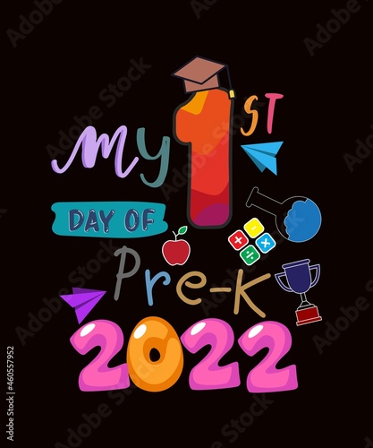 My 1st Day Of Pre-K 2022 First Day Of School Preschool Pre-K T-Shirt