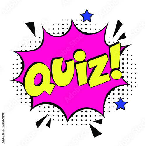 Quiz in comic pop art style. Quiz brainy game word. Comic book explosion with text Quiz. Vector bright cartoon illustration in retro pop art style. 