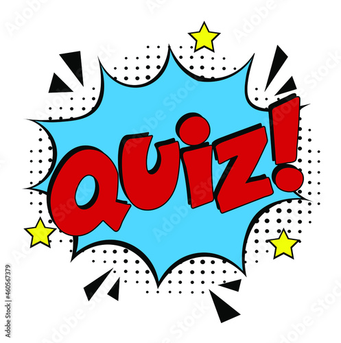 Quiz in comic pop art style. Quiz brainy game word. Comic book explosion with text Quiz. Vector bright cartoon illustration in retro pop art style. 