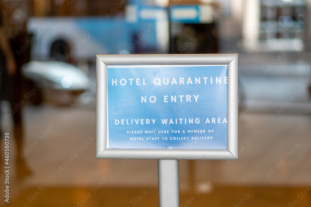 Hotel Quarantine No Entry sign at hotel