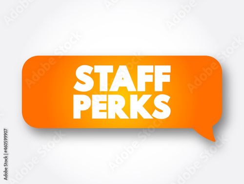 Staff Perks text message bubble, concept background