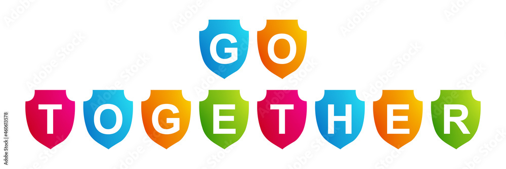 Go Together - text written on a shape on white background