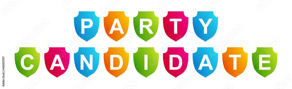 Fototapeta premium Party Candidate - text written on a shape on white background