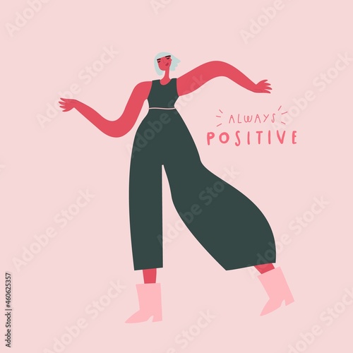 Vector amazing cartoon character person, handwritten quote: always positive