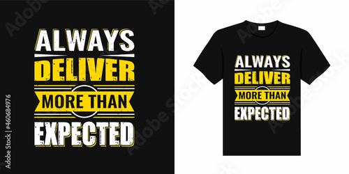 Positive lettering Always deliver more than expected for typography Trendy t shirt design,Calligraphy,Letters,Lettering T shirt,Words,Positive Phrases,Trendy,
