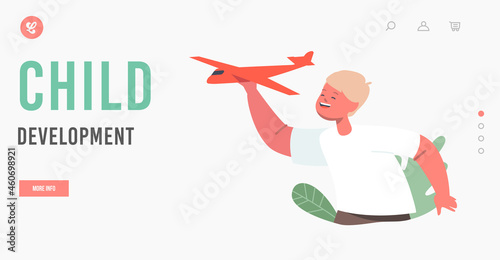 Child Development Concept for Landing Page Template. Kid Play with Toy Airplane. Little Boy Activity and Recreation Game