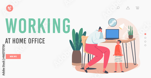 Working at Home Office Landing Page Template. Business Mom Work with Little Child Crying near Desk. Mother with Baby