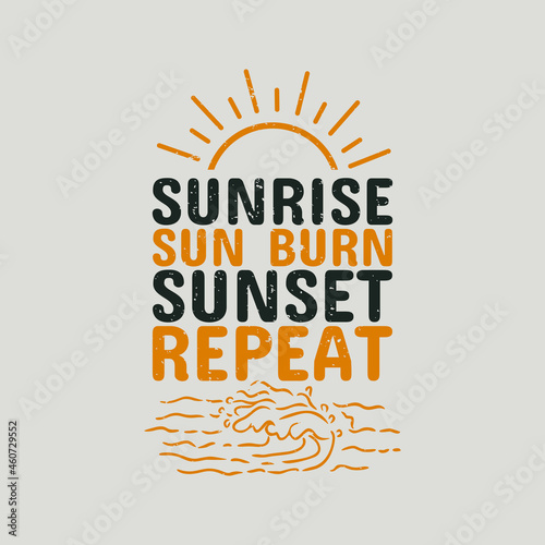 t shirt design sunrise sun burn sunset repeat with beach scenery vintage illustration