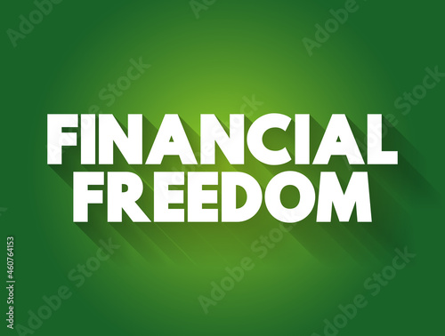 Financial freedom text quote, concept background