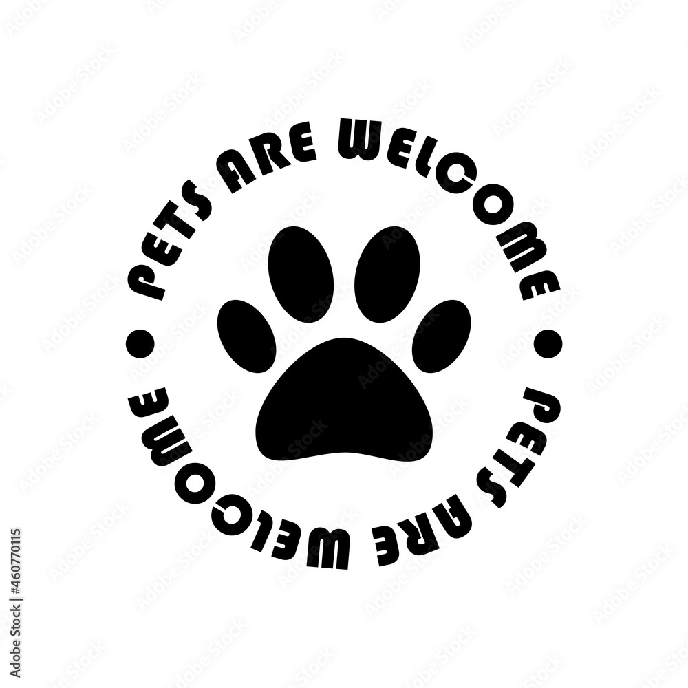 Pets are welcome, pets friendly sign icon isolated on white background Pets are welcome, pets friendly sign icon isolated on white background