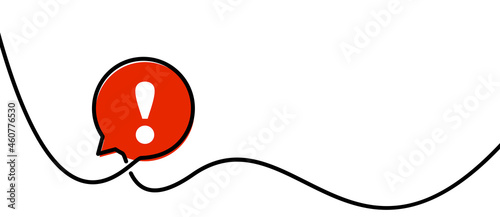Continuous line drawn bubble with exclamation mark.