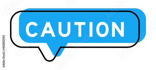 Speech banner and blue shadow with word caution on white background