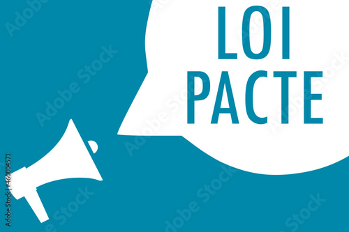 Loi Pacte Mégaphone