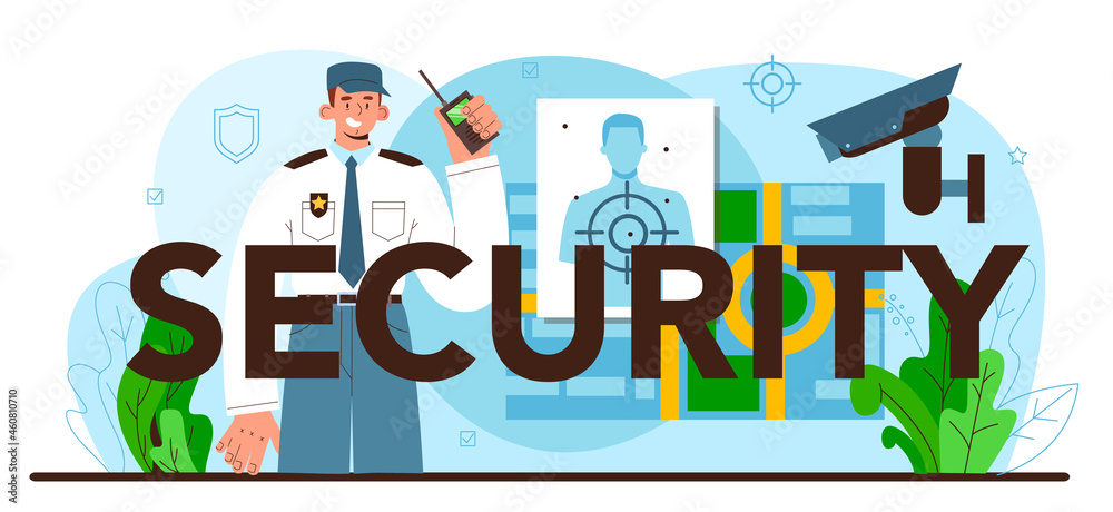 Security typographic header. Surveillance and ptrotection of a customer