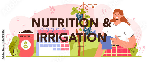Nutrition and irrigation typographic header. Wine production concept.