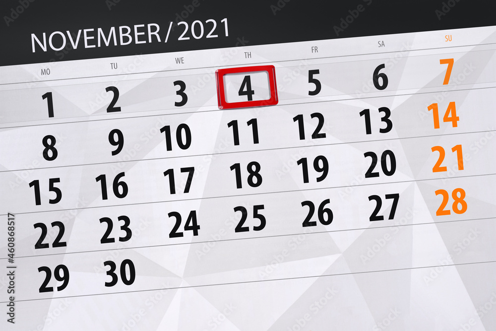 Obraz premium Calendar planner for the month november 2021, deadline day, 4, thursday