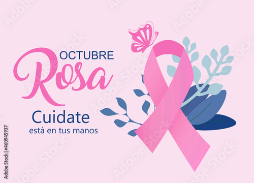 Pink October. Take care of yourself. It is in your hands in Spanish. Octubre Rosa Cuidate esta en tus manos. Pink ribbon awareness month background vector.