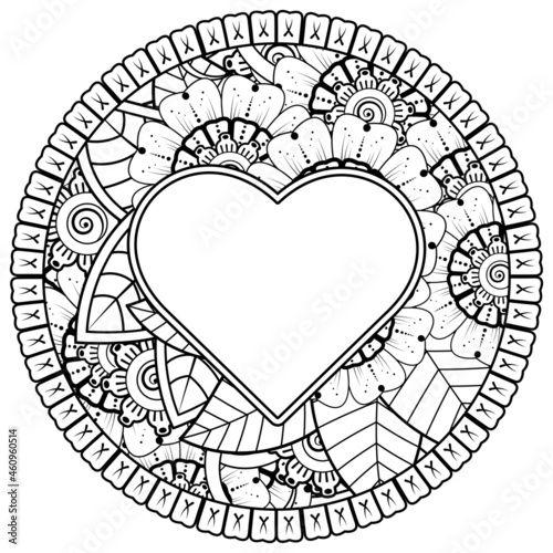 mehndi flower with frame in shape of heart. decoration in ethnic oriental, doodle ornament.