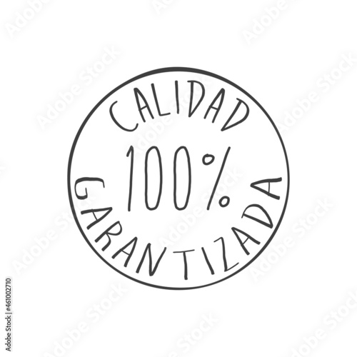 Banner con frase en español Calidad Garantizada 100 por ciento manuscrito en círculo en color gris