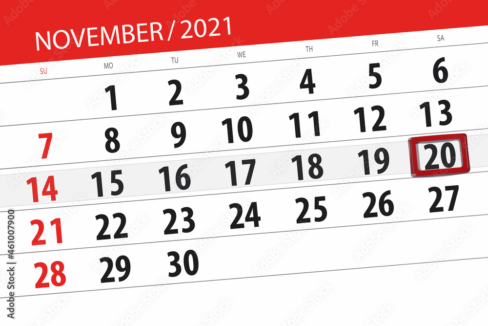 Obraz premium Calendar planner for the month november 2021, deadline day, 20, saturday