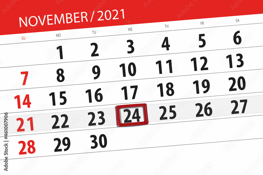 Obraz premium Calendar planner for the month november 2021, deadline day, 24, wednesday