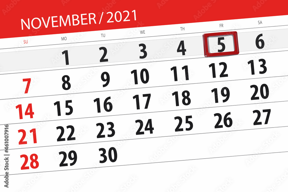 Fototapeta premium Calendar planner for the month november 2021, deadline day, 5, friday